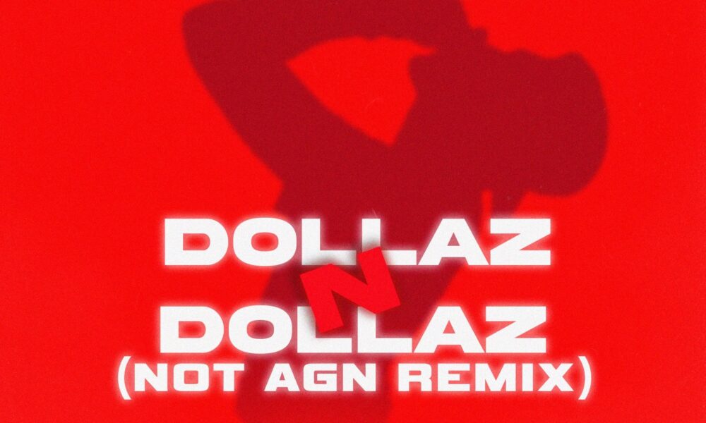 Jigitz Co-Signs NOT AGN’s Remix of “Dollaz N Dollaz”